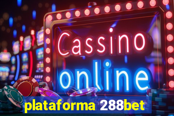 plataforma 288bet